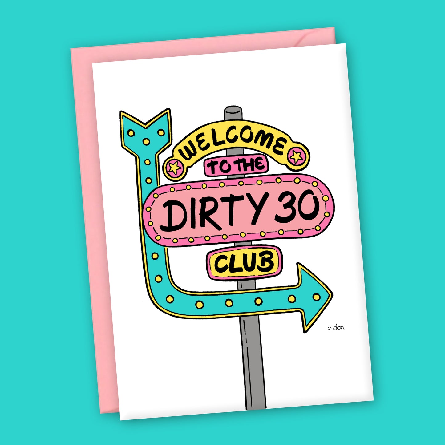 Dirty 30 Club A6 Greeting Card