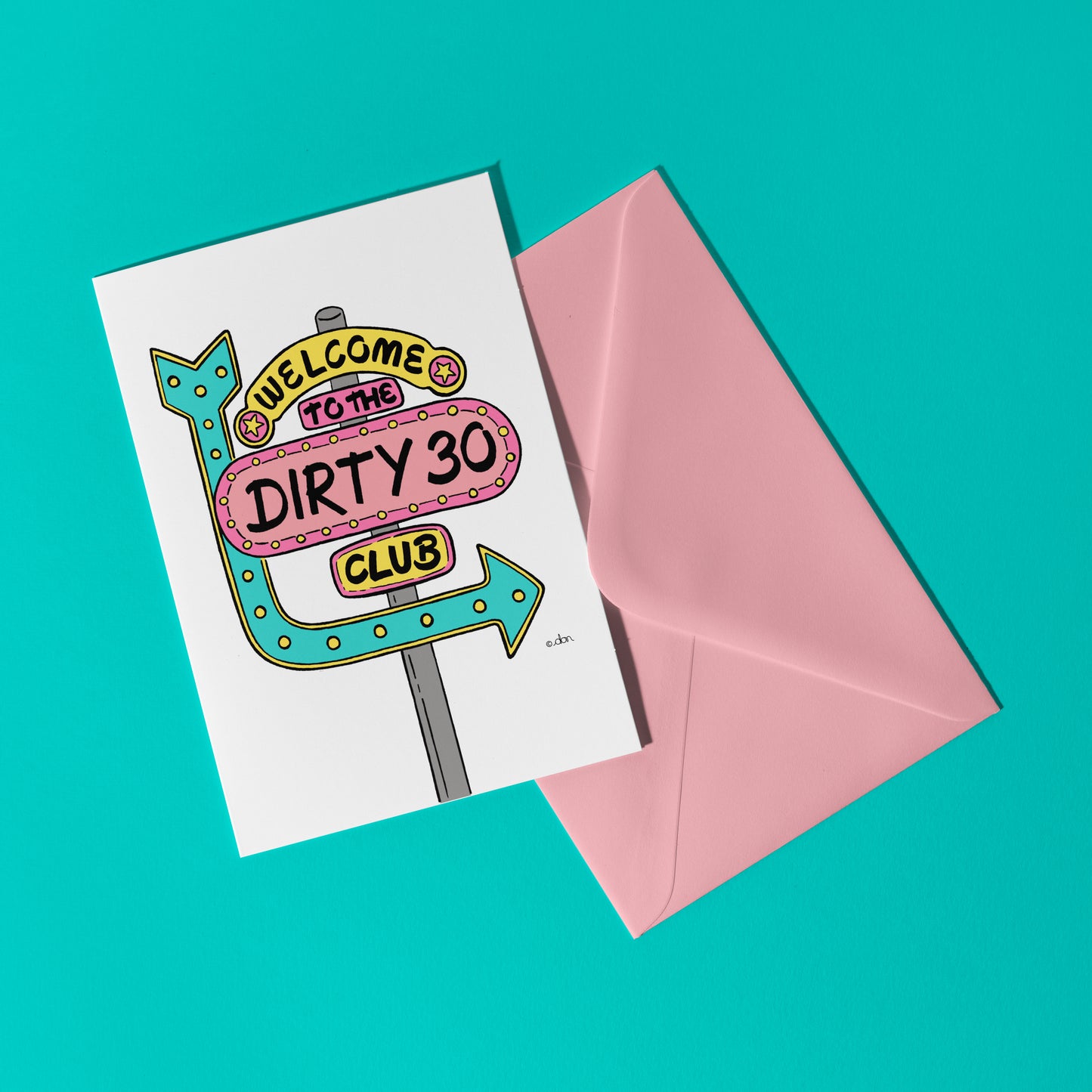 Dirty 30 Club A6 Greeting Card