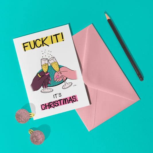 'F*ck it, it's Christmas' A6 Christmas Card