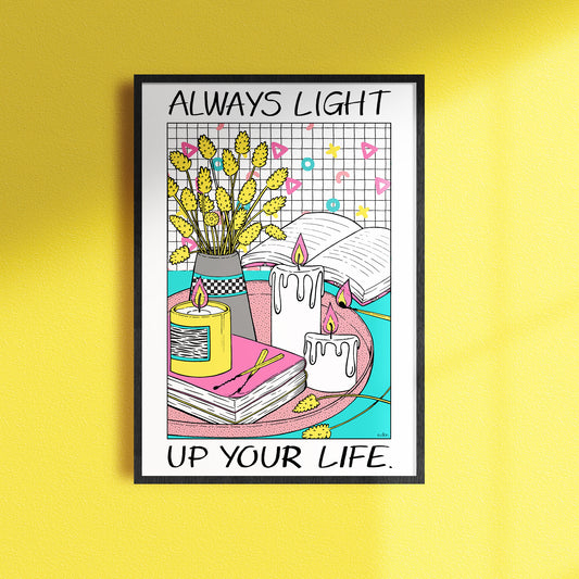 Always Light Up your Life Art Print | Everyday JOY Collection