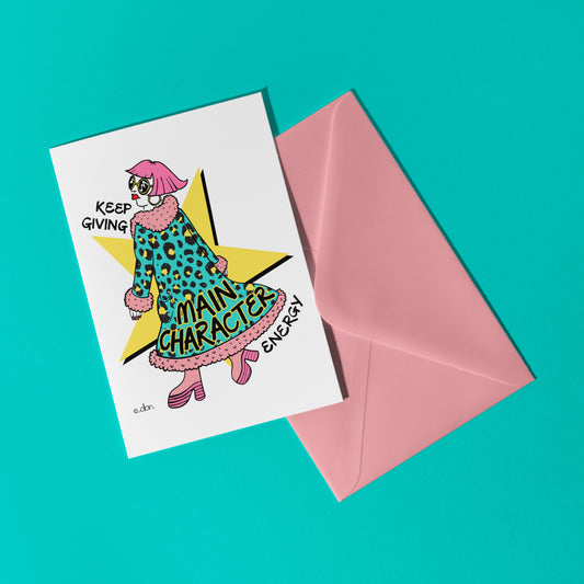 Main Character Energy A6 Greeting Card