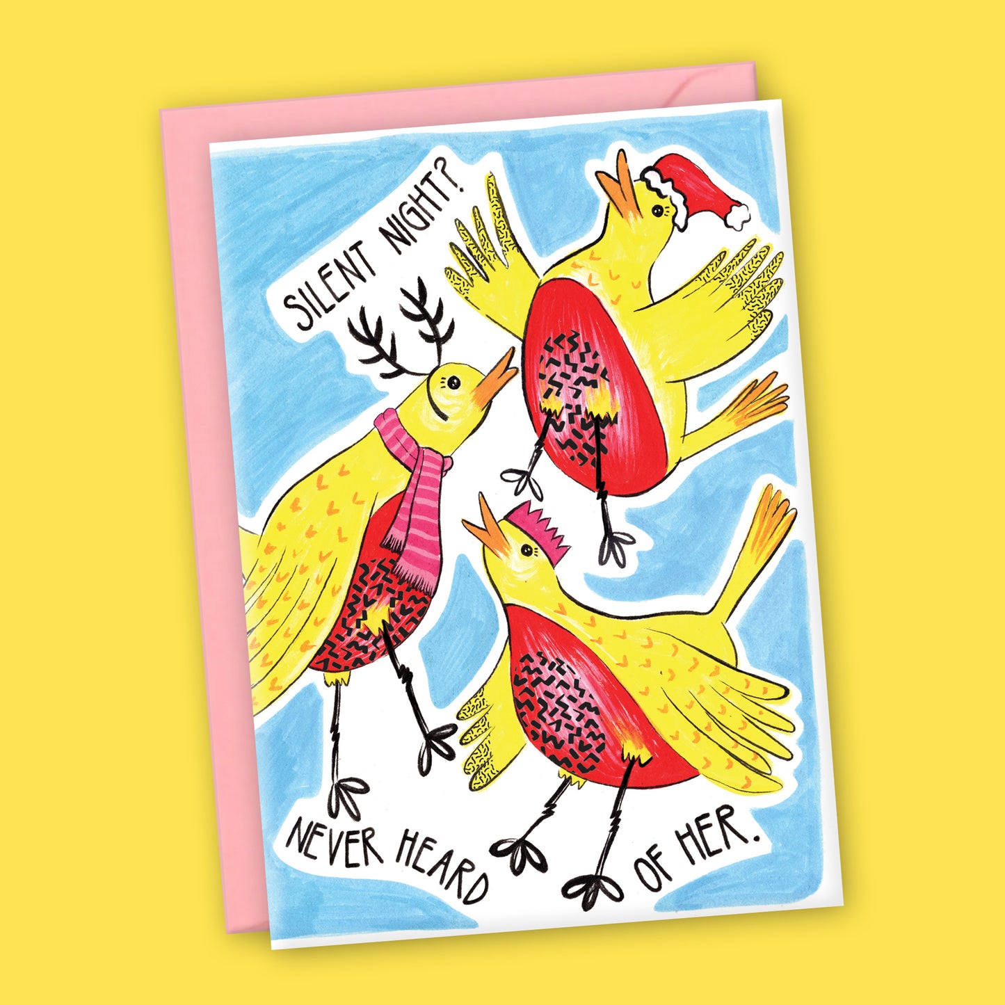 'Silent Night? Never Heard of Her' A6 Robin Birds Christmas Card